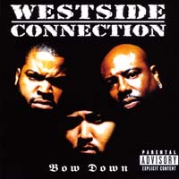 Westside Connection — Bow Down